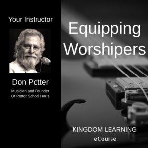 Don Potter /// Equipping Worshipers