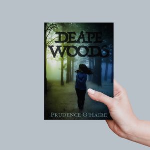 DEAPE WOODS (paperback) /// By Prudence O'Haire