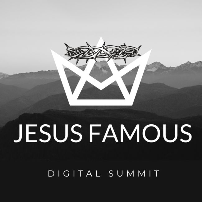 JESUS FAMOUS 2023 Digital Summit-Replay