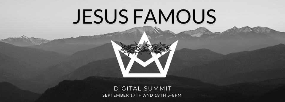 JESUS FAMOUS DIGITAL SUMMIT REPLAY