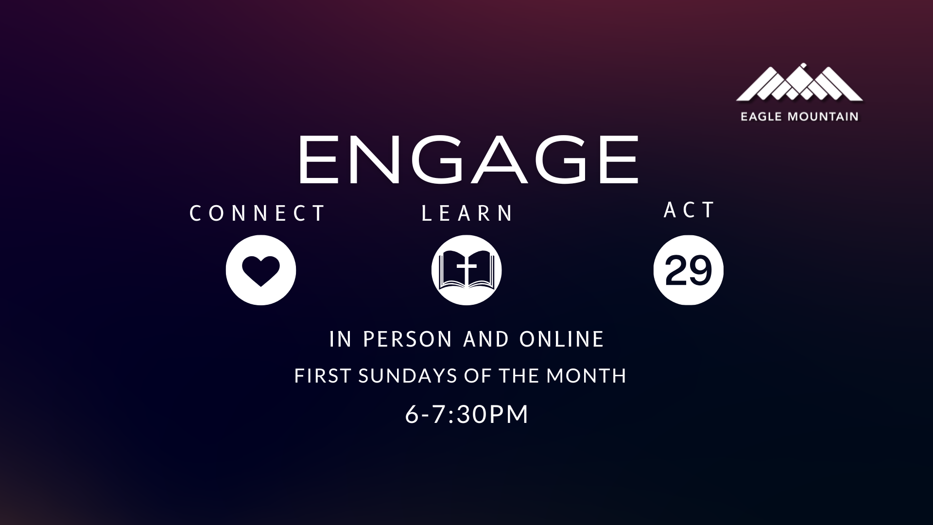 ENGAGE – Acts 29 – July 2025